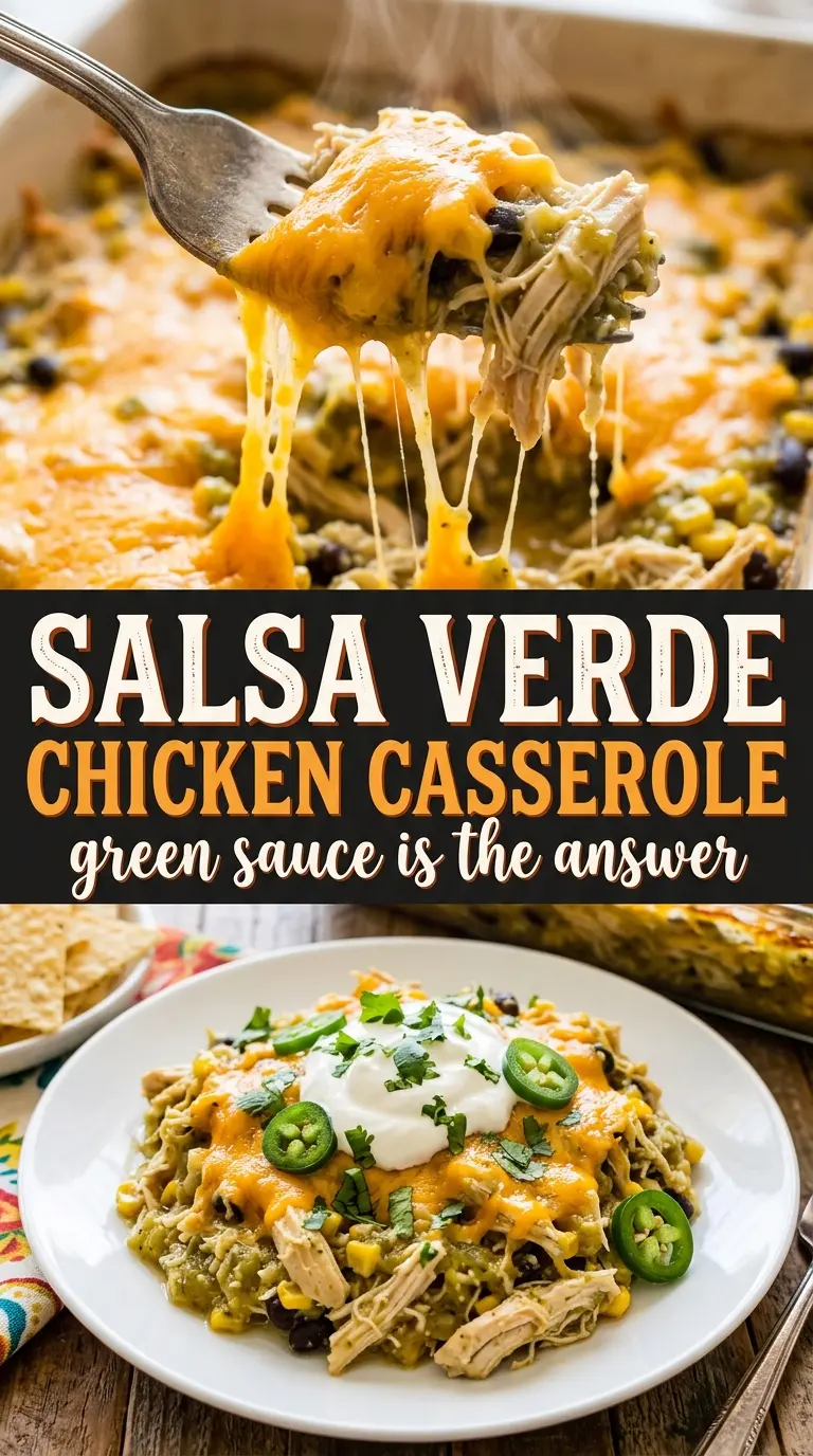 Salsa Verde Chicken Casserole tangy cheesy Tex-Mex